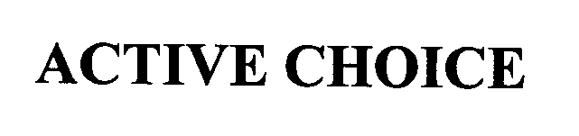 Trademark Logo ACTIVE CHOICE