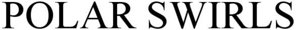 Trademark Logo POLAR SWIRLS