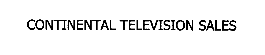 Trademark Logo CONTINENTAL TELEVISION SALES