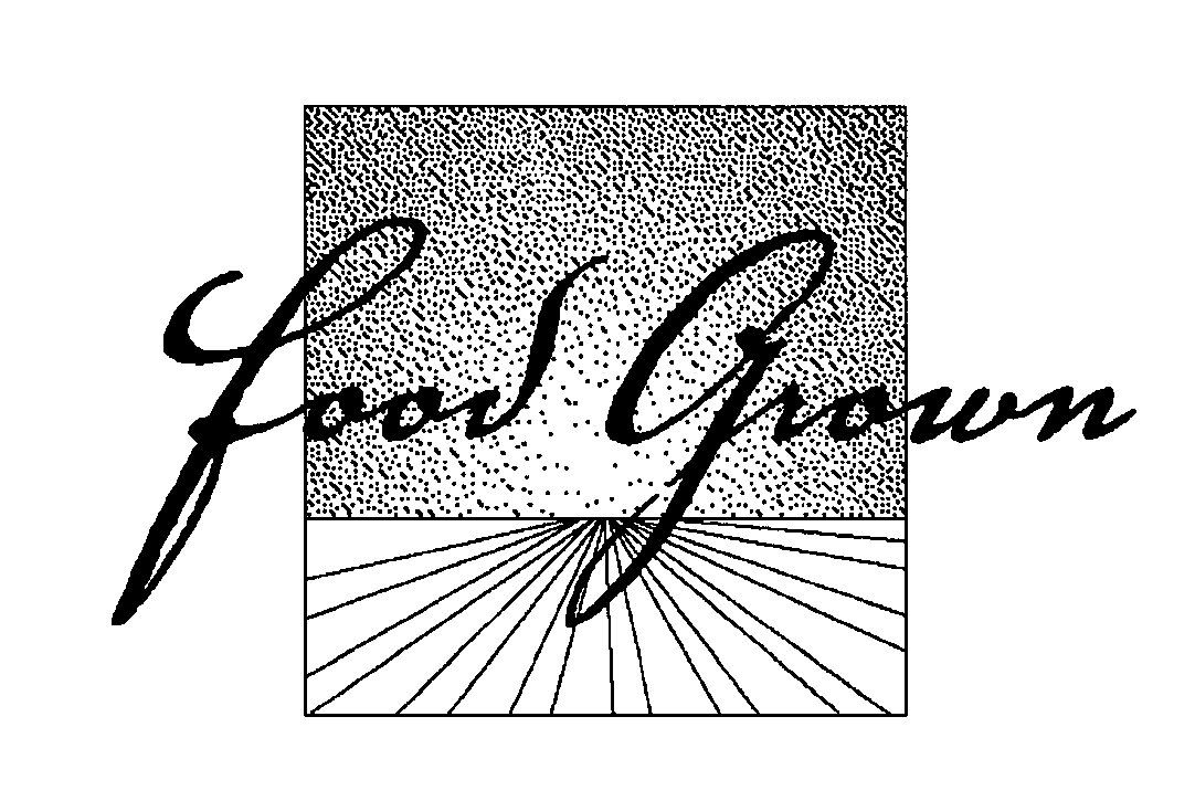 Trademark Logo FOOD GROWN