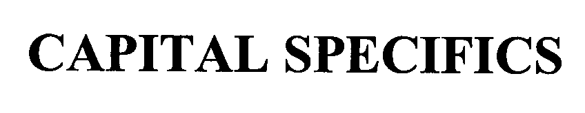Trademark Logo CAPITAL SPECIFICS