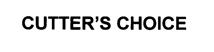 Trademark Logo CUTTER'S CHOICE