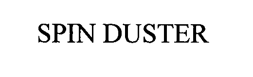 Trademark Logo SPIN DUSTER