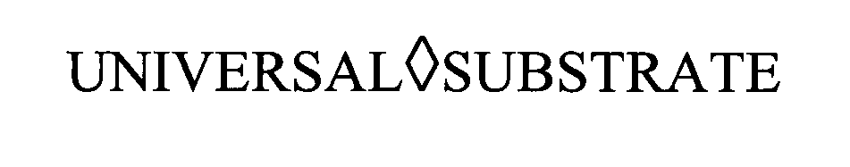 Trademark Logo UNIVERSAL SUBSTRATE