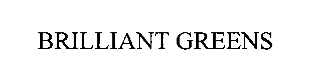 Trademark Logo BRILLIANT GREENS