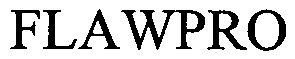 Trademark Logo FLAWPRO