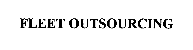 Trademark Logo FLEET OUTSOURCING