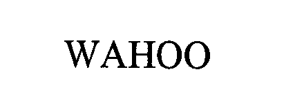 Trademark Logo WAHOO