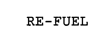 Trademark Logo RE-FUEL