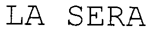 Trademark Logo LA SERA