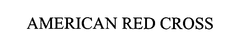 Trademark Logo AMERICAN RED CROSS