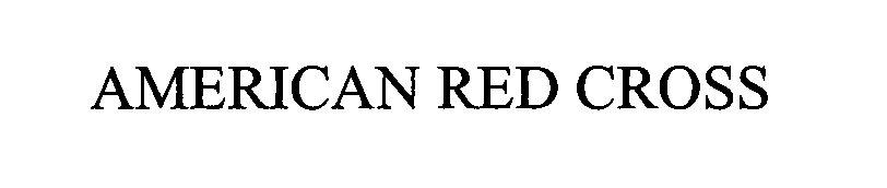 Trademark Logo AMERICAN RED CROSS
