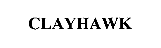 Trademark Logo CLAYHAWK