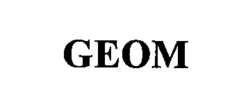 Trademark Logo GEOM