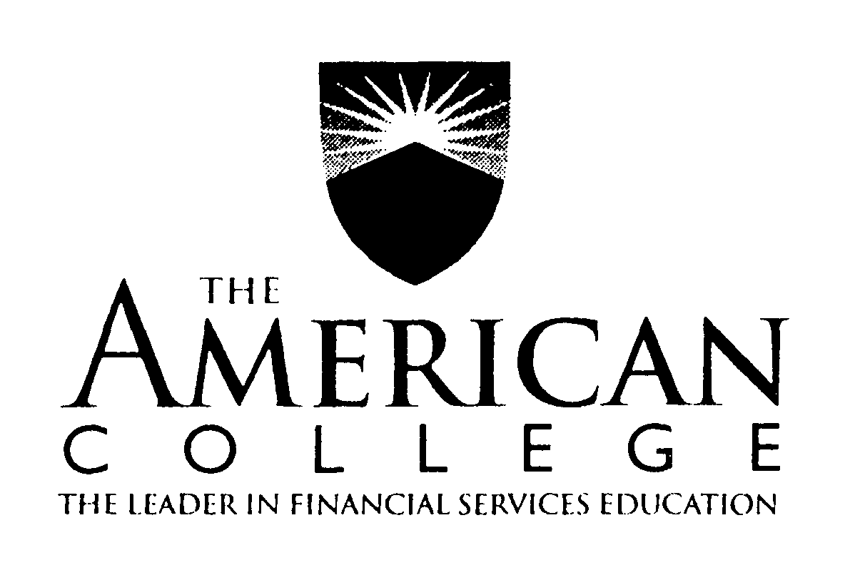 Trademark Logo THE AMERICAN COLLEGE THE LEADER IN FINANCIAL SERVICES EDUCATION