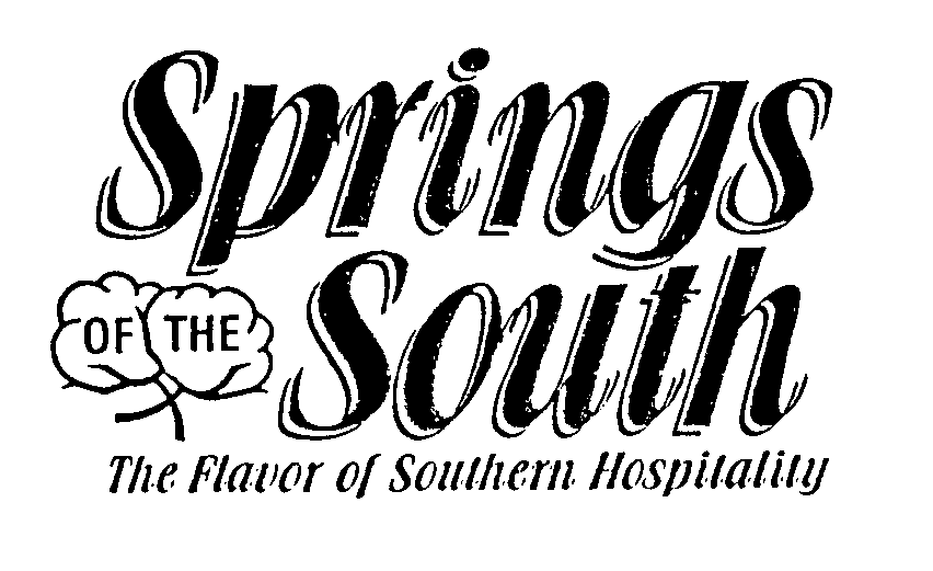 Trademark Logo SPRINGS OF THE SOUTH THE FLAVOR OF SOUTHERN HOSPITALITY