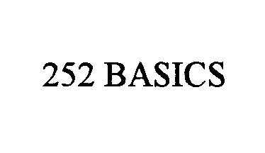 Trademark Logo 252 BASICS