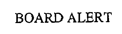 Trademark Logo BOARD ALERT