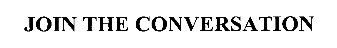 Trademark Logo JOIN THE CONVERSATION