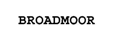 Trademark Logo BROADMOOR