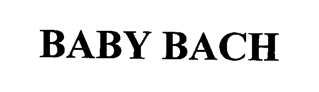 Trademark Logo BABY BACH