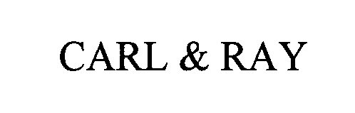 Trademark Logo CARL & RAY