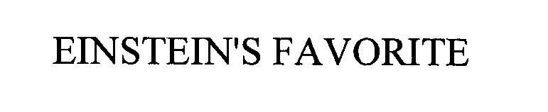 Trademark Logo EINSTEIN'S FAVORITE