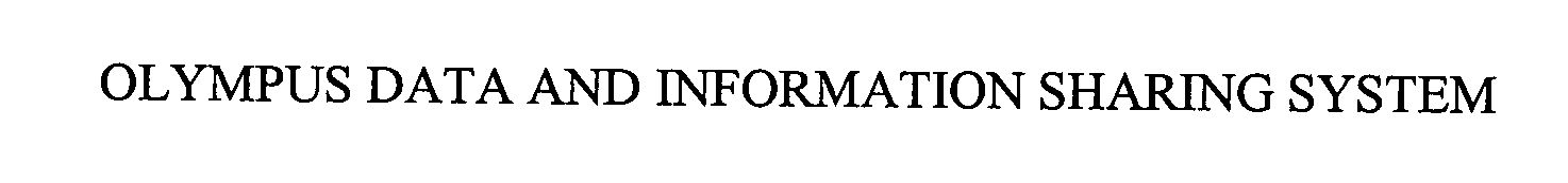 Trademark Logo OLYMPUS DATA AND INFORMATION SHARING SYSTEM