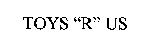 Trademark Logo TOYS "R" US