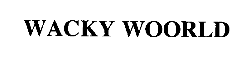Trademark Logo WACKY WOORLD