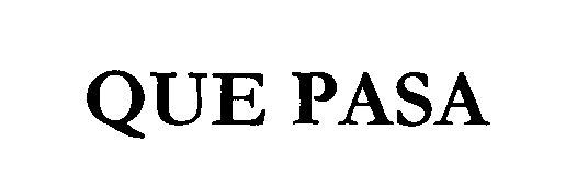 Trademark Logo QUE PASA