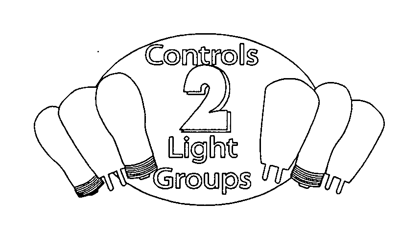  CONTROLS 2 LIGHT GROUPS