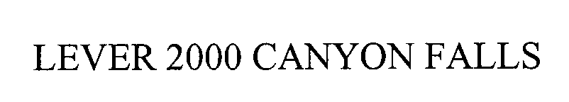 Trademark Logo LEVER 2000 CANYON FALLS