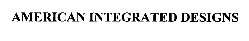Trademark Logo AMERICAN INTEGRATED DESIGNS