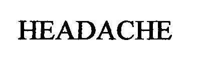 Trademark Logo HEADACHE