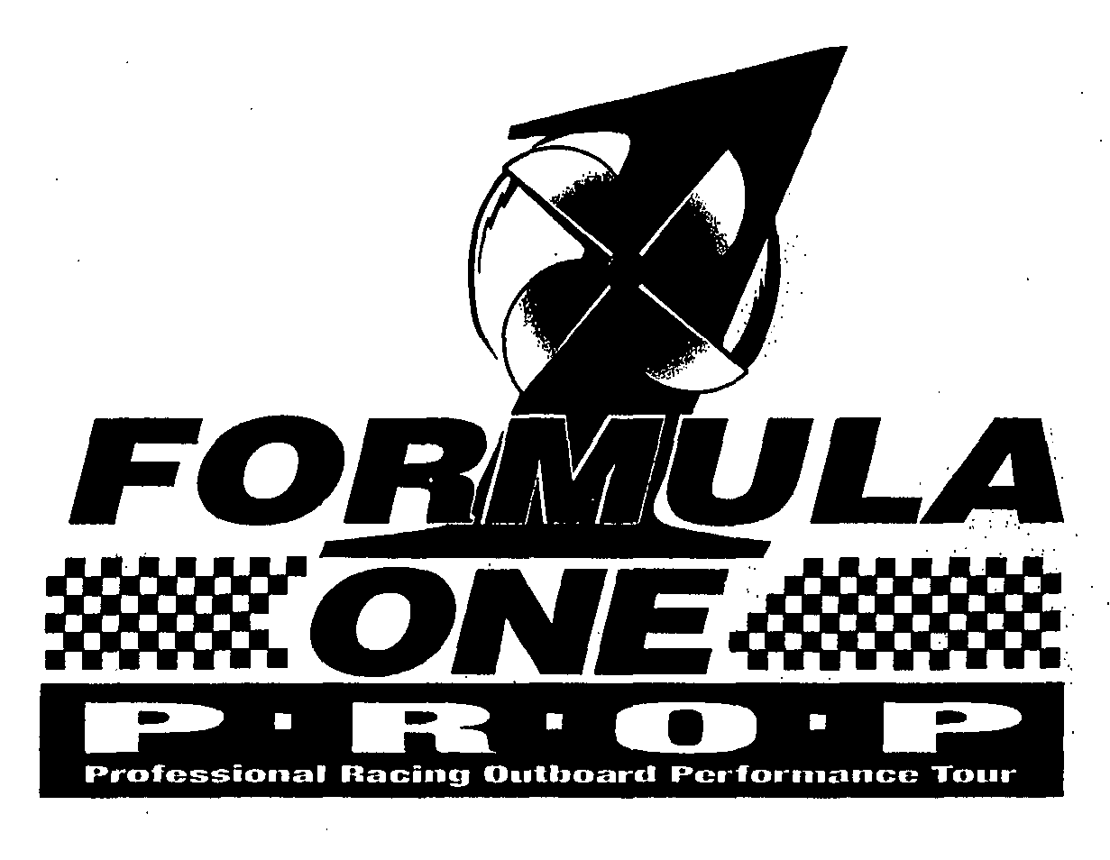 Trademark Logo FORMULA ONE P R O P PROFESSIONAL RACING OUTBOARD PERFORMANCE TOUR