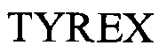 Trademark Logo TYREX
