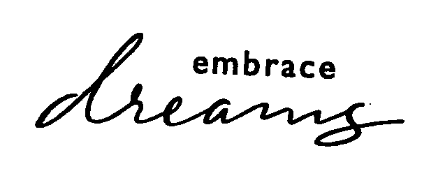 Trademark Logo EMBRACE DREAMS