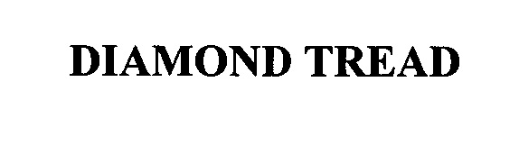 Trademark Logo DIAMOND TREAD