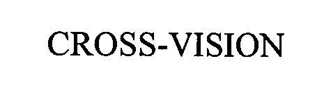 Trademark Logo CROSS-VISION