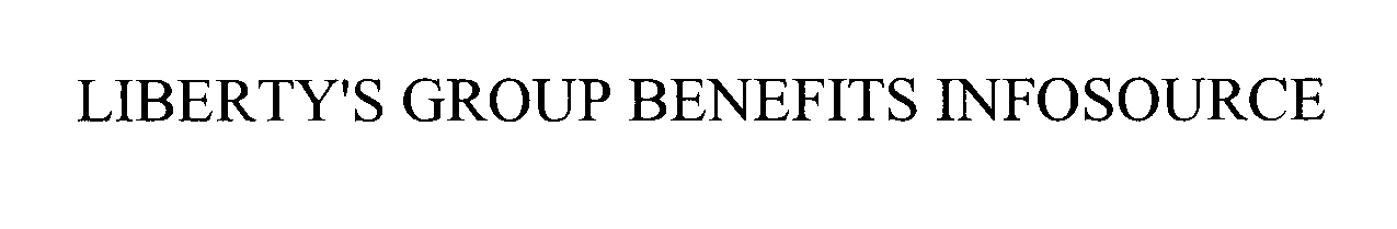 Trademark Logo LIBERTY'S GROUP BENEFITS INFOSOURCE