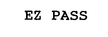 Trademark Logo EZ PASS