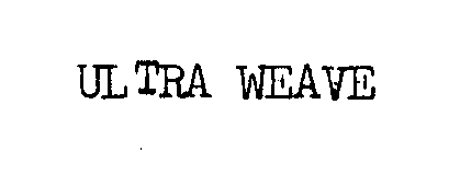 Trademark Logo ULTRA WEAVE
