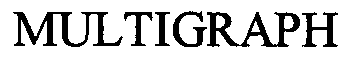 Trademark Logo MULTIGRAPH