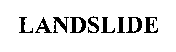 Trademark Logo LANDSLIDE