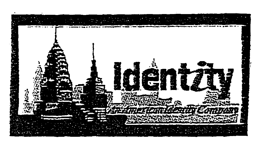  IDENTITY AN AMERICAN IDENTITY COMPANY