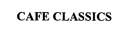 Trademark Logo CAFE CLASSICS