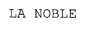  LA NOBLE