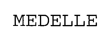 Trademark Logo MEDELLE