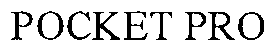 Trademark Logo POCKET PRO